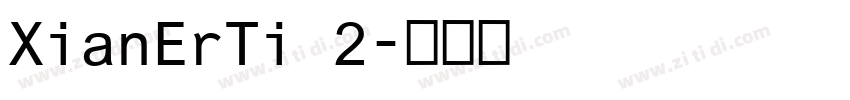 XianErTi 2字体转换